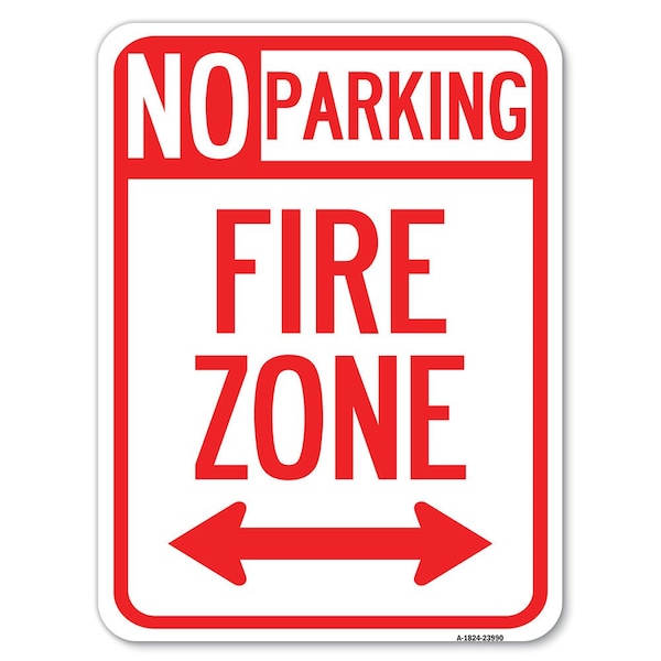 Signmission Fire Lane W/ Bidirectional Arrow Heavy-Gauge Alum Rust Proof Parking Sign, 18" x 24", A-1824-23990 A-1824-23990 - main
